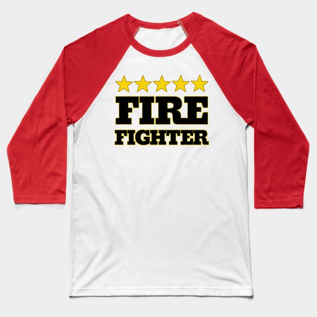 Five Star Fire Fighter Baseball T-Shirt by Turnersartandcrafts